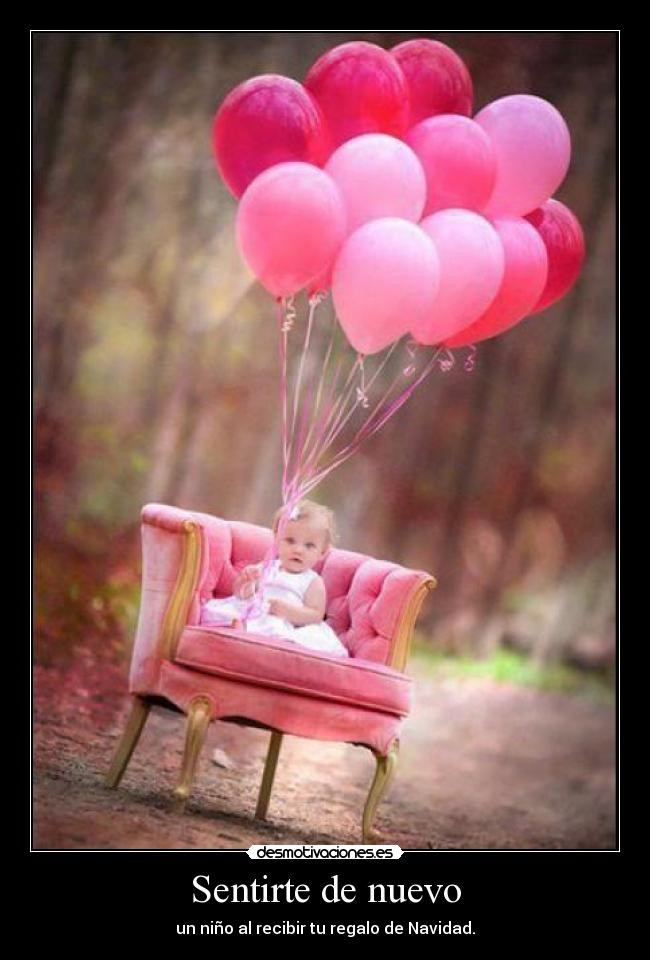 Sentirte de nuevo - un niño al recibir tu regalo de Navidad.