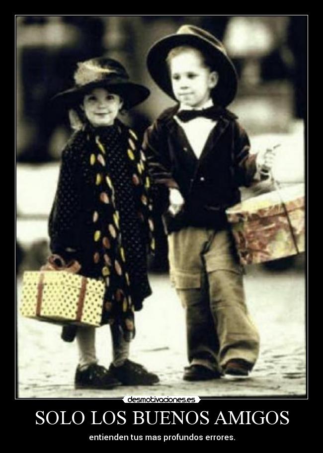 carteles amigos buenos amigos desmotivaciones