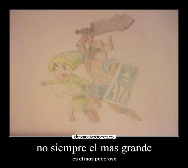carteles siempre mas grande mas poderoso link zelda desmotivaciones