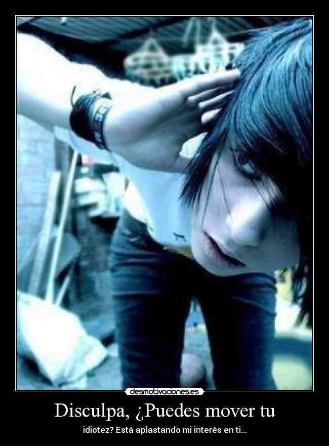 Disculpa, ¿Puedes mover tu - 