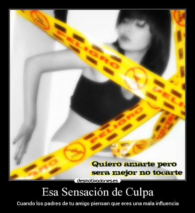 Esa Sensación de Culpa - Cuando los padres de tu amigo piensan que eres una mala influencia