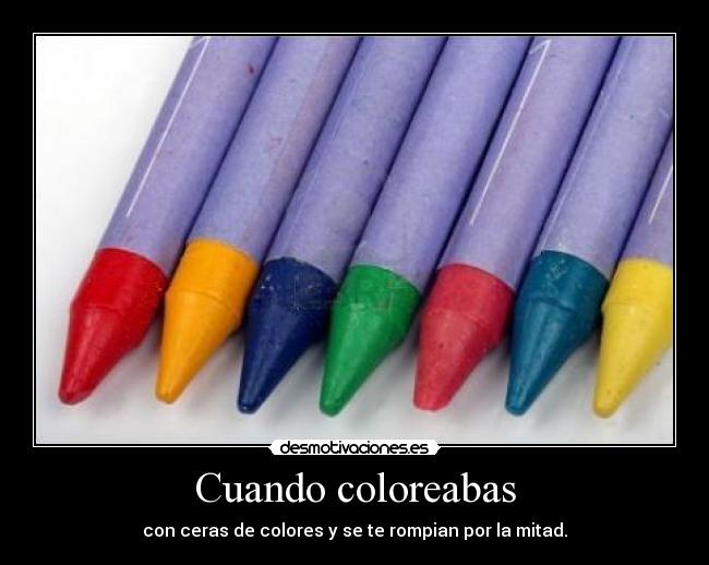 Cuando coloreabas - 