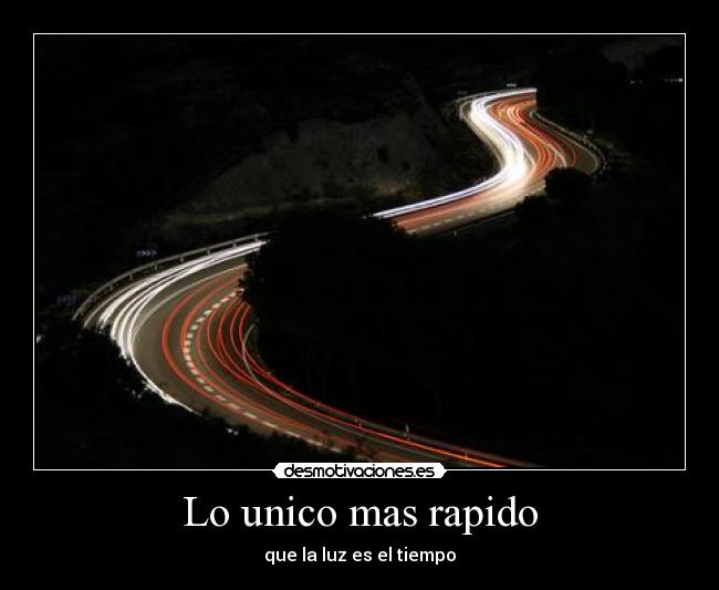 carteles tiempo luz rapido desmotivaciones