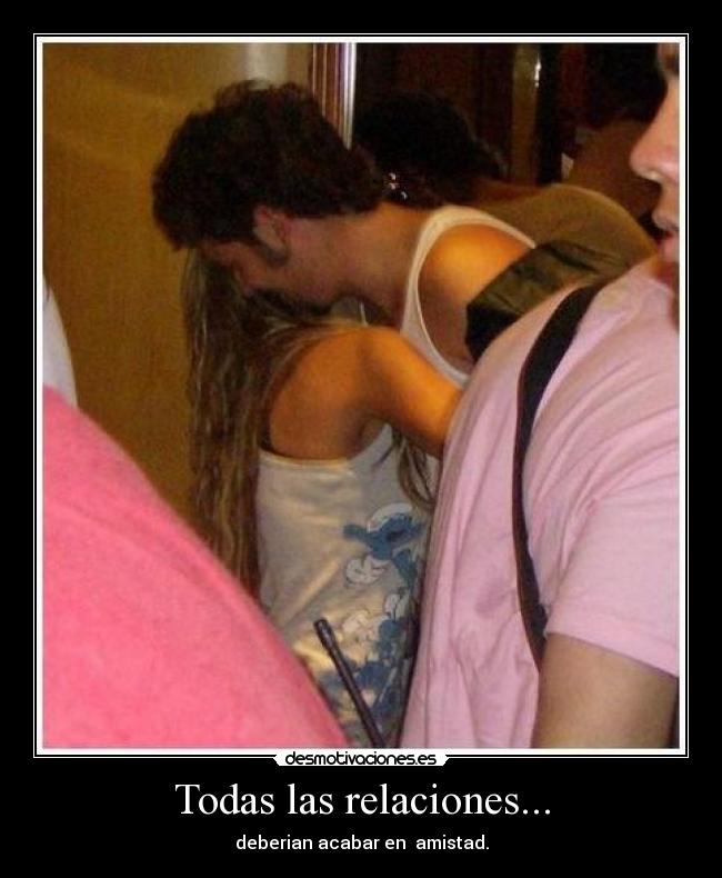 Todas las relaciones... -