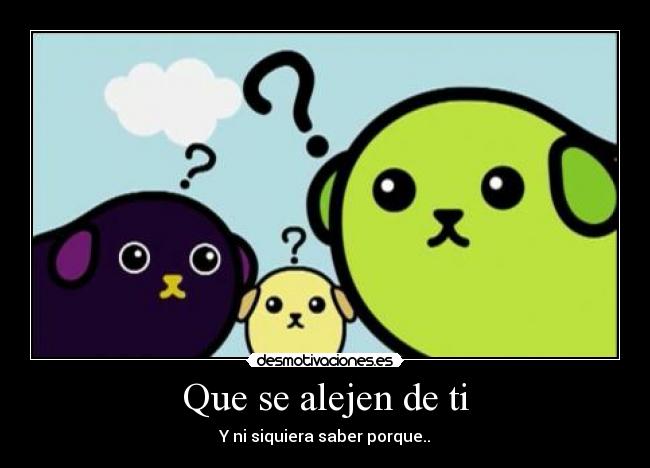 Que se alejen de ti - 