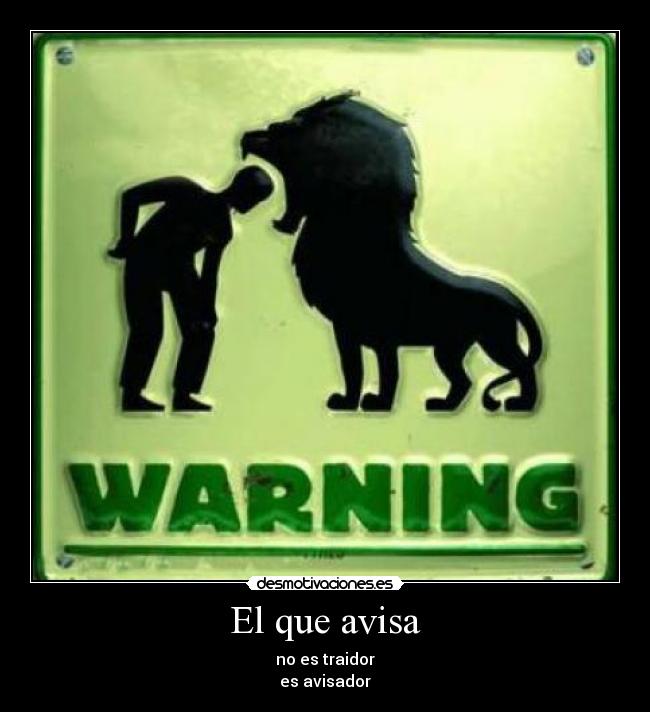 El que avisa -
