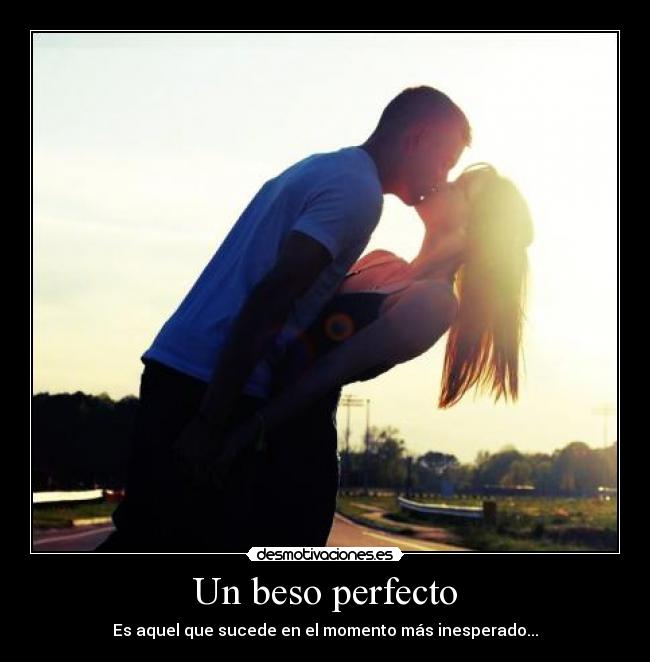 Un beso perfecto -