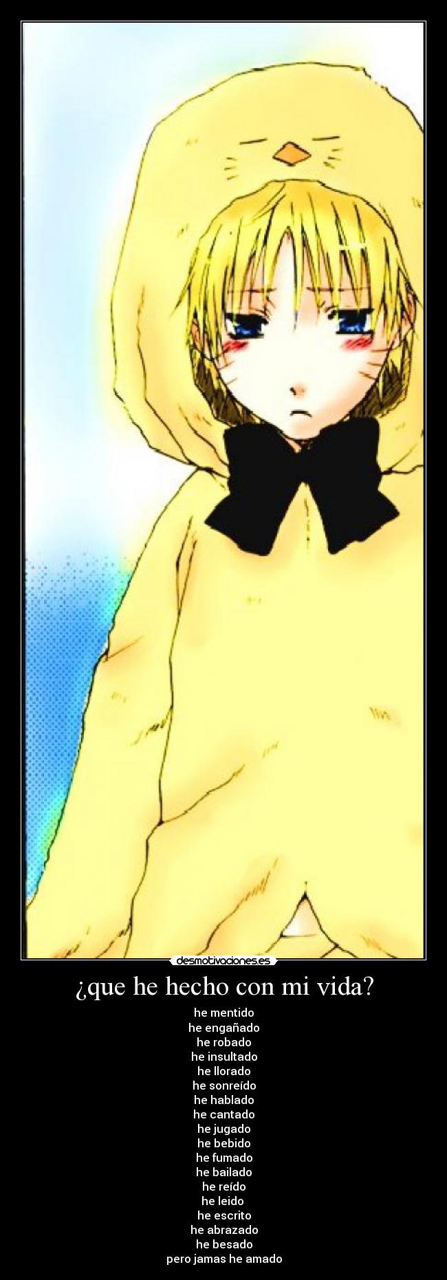 ¿que he hecho con mi vida? - 