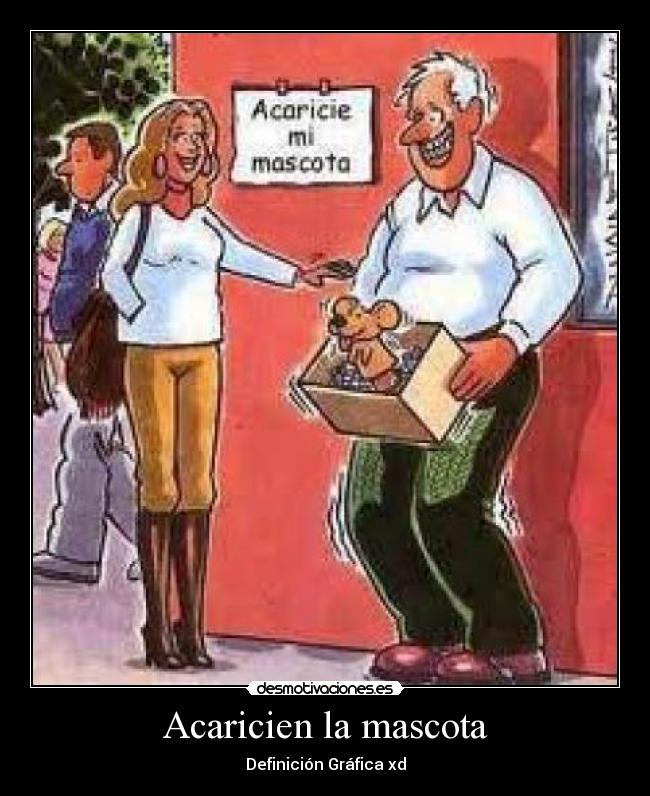 Acaricien la mascota - 