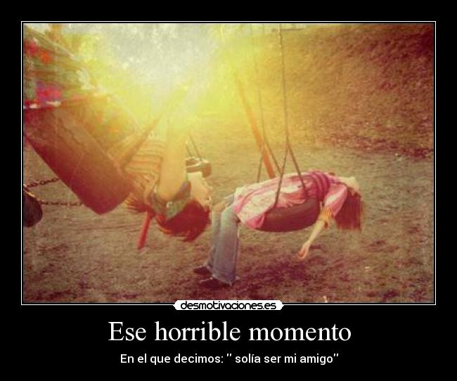 Ese horrible momento - 