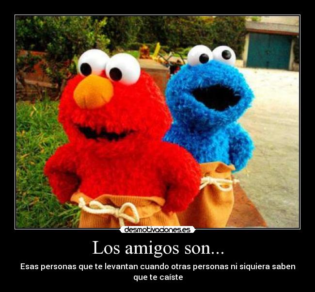 Los amigos son... - 