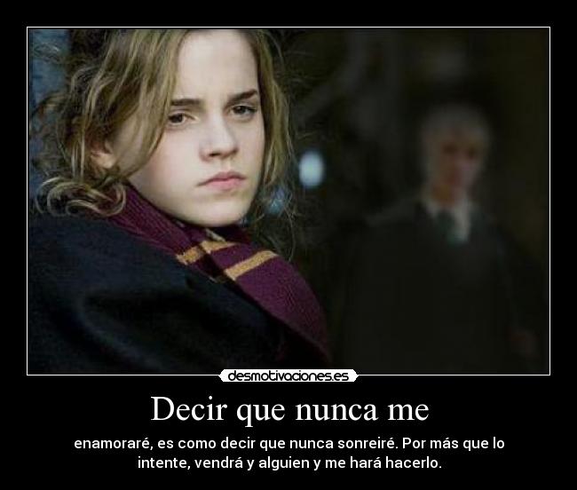 Decir que nunca me -