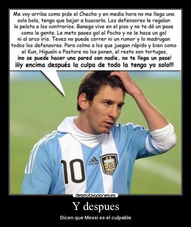 Y despues - Dicen que Messi es el culpable