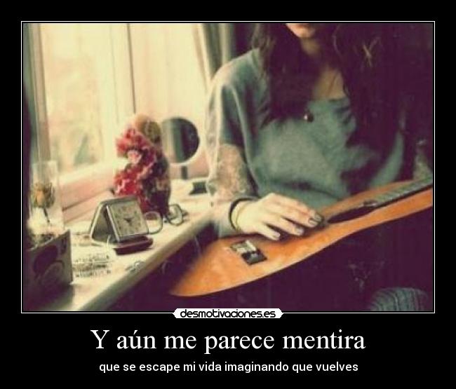 Y aún me parece mentira - 