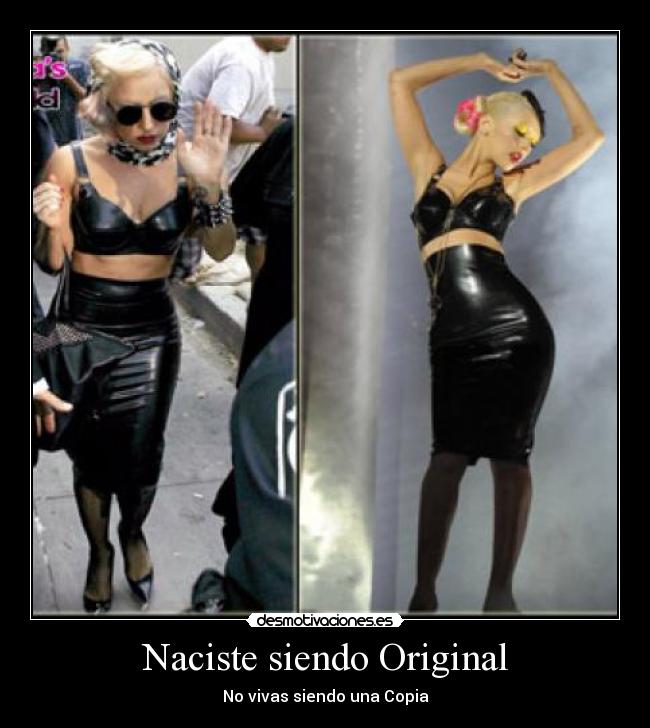 Naciste siendo Original - 