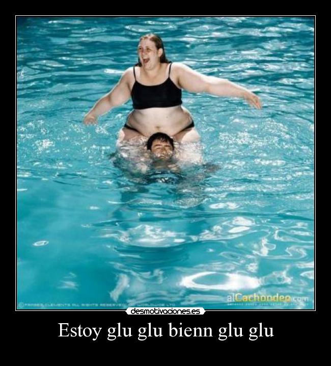 Estoy glu glu bienn glu glu - 