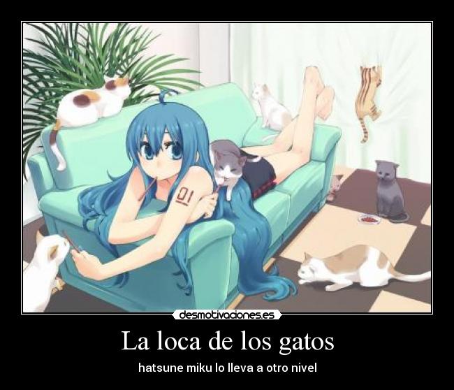 carteles gatos anime vocaloid hatsune miku neko nyan otaku loka kawaii desmotivaciones