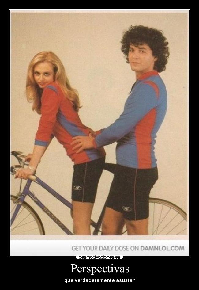 Perspectivas - que verdaderamente asustan