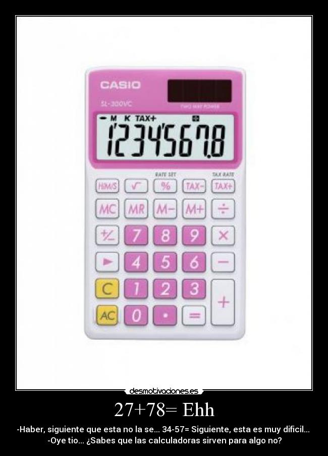27+78= Ehh - 