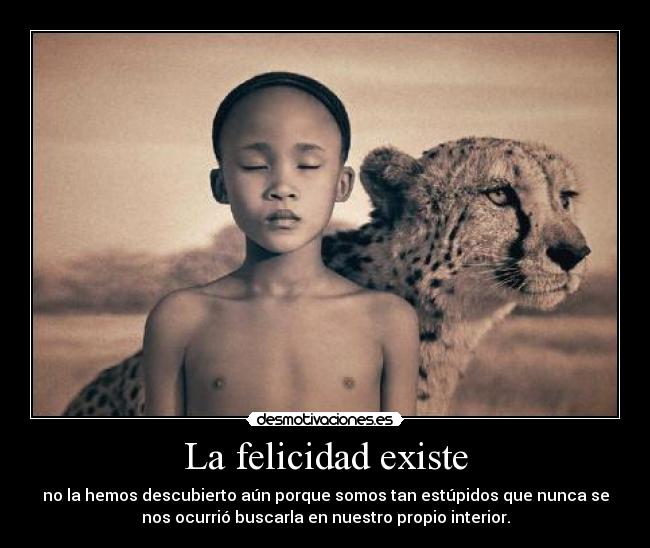 La felicidad existe - 