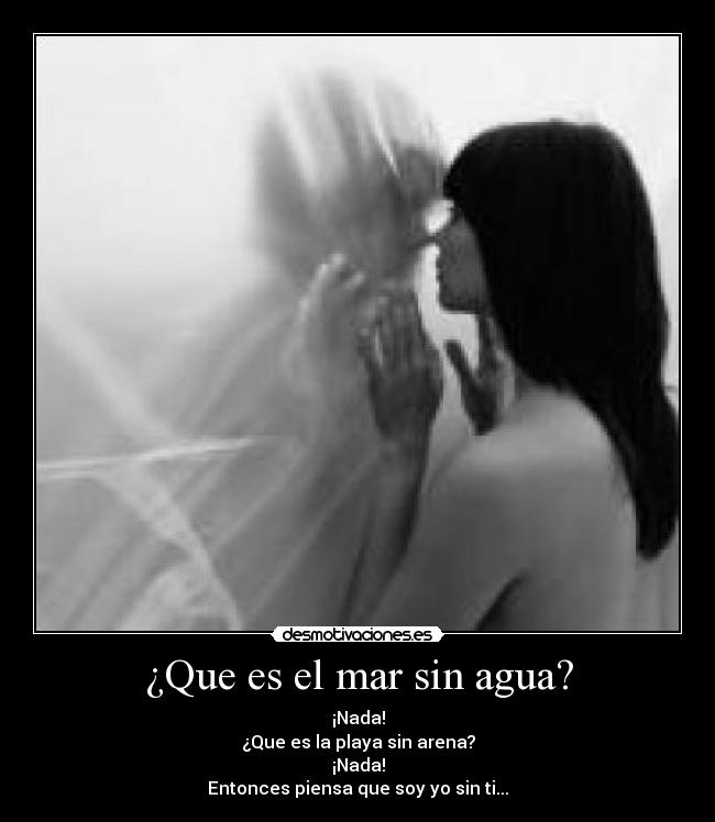 ¿Que es el mar sin agua? - 