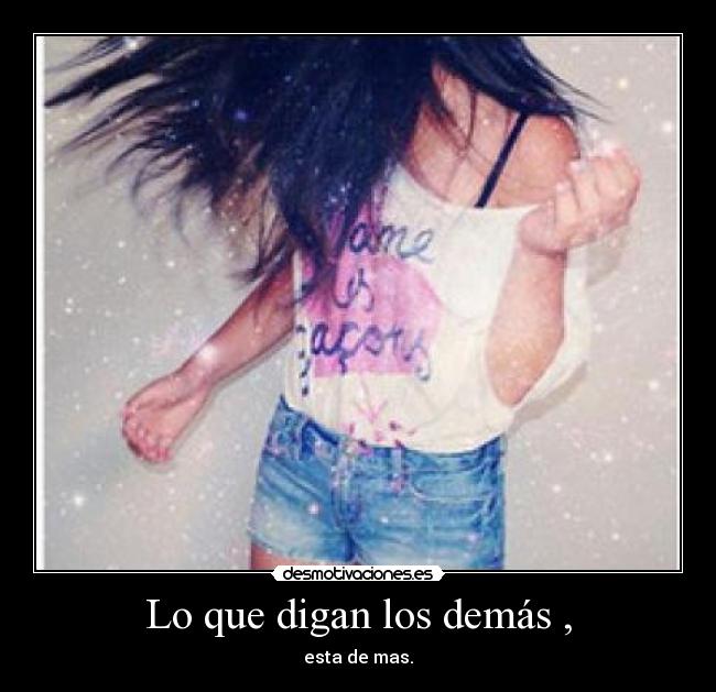 Lo que digan los demás , - 