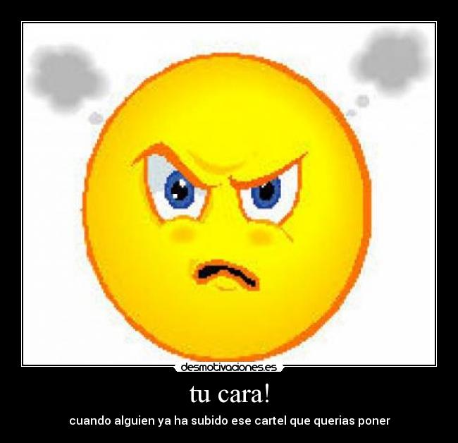 tu cara! -