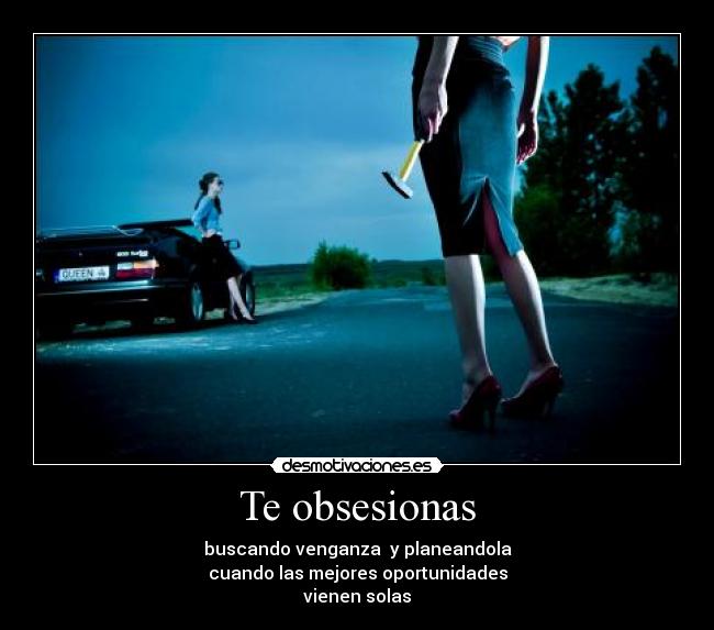 Te obsesionas - 