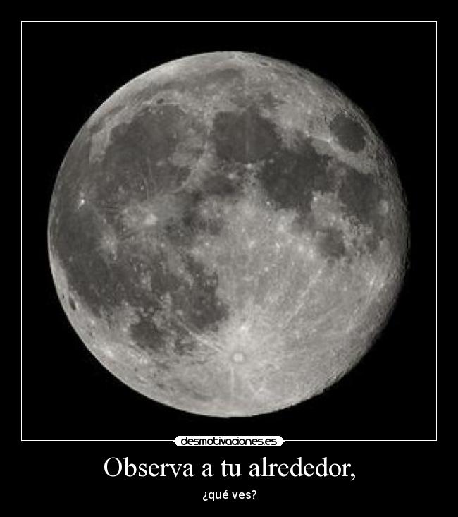 Observa a tu alrededor, - 