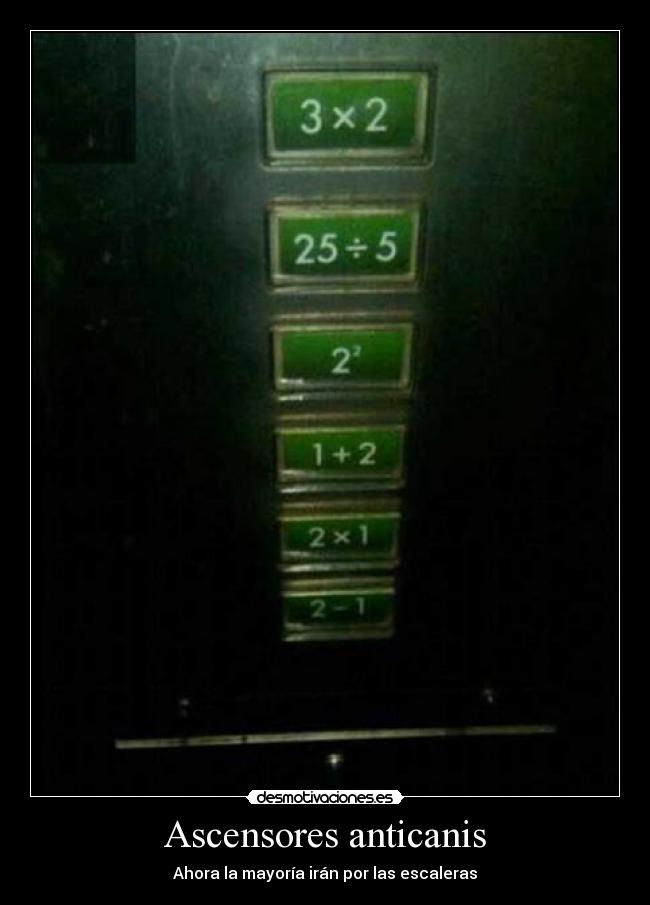 Ascensores anticanis - Ahora la mayoría irán por las escaleras