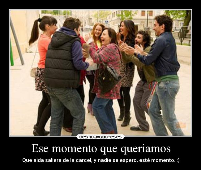 Ese momento que queriamos - 