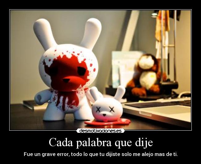 Cada palabra que dije -