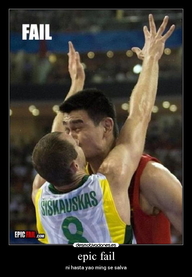 epic fail - ni hasta yao ming se salva