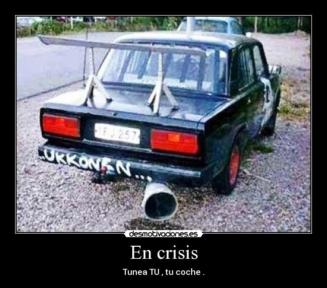 En crisis - Tunea TU , tu coche .