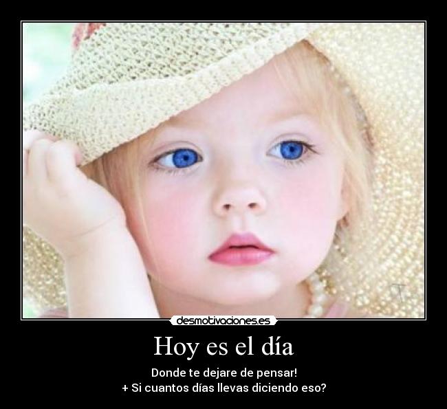 Hoy es el día -