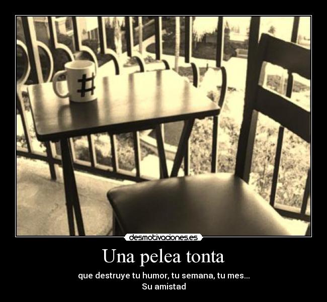 carteles pelea tonta extrano lalo perdoname siento amo desmotivaciones