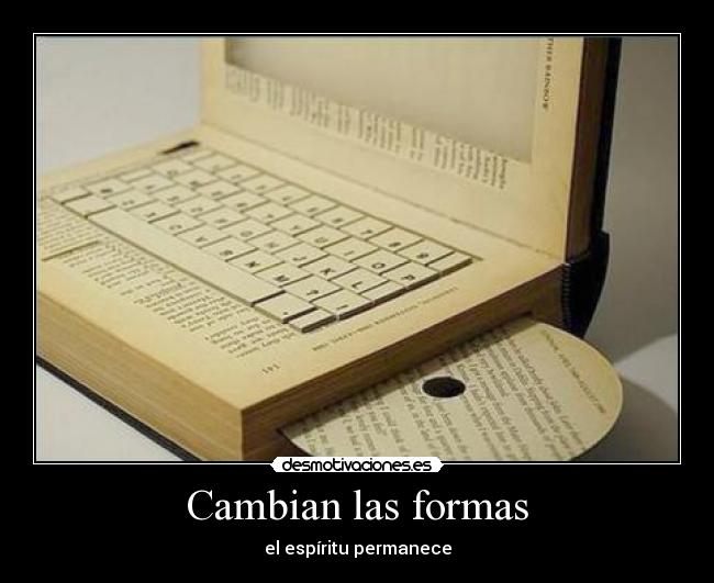 Cambian las formas - el espíritu permanece