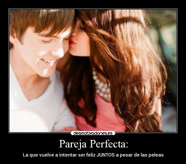 Pareja Perfecta: - 