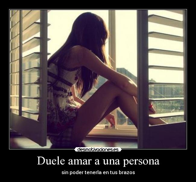 Duele amar a una persona - 