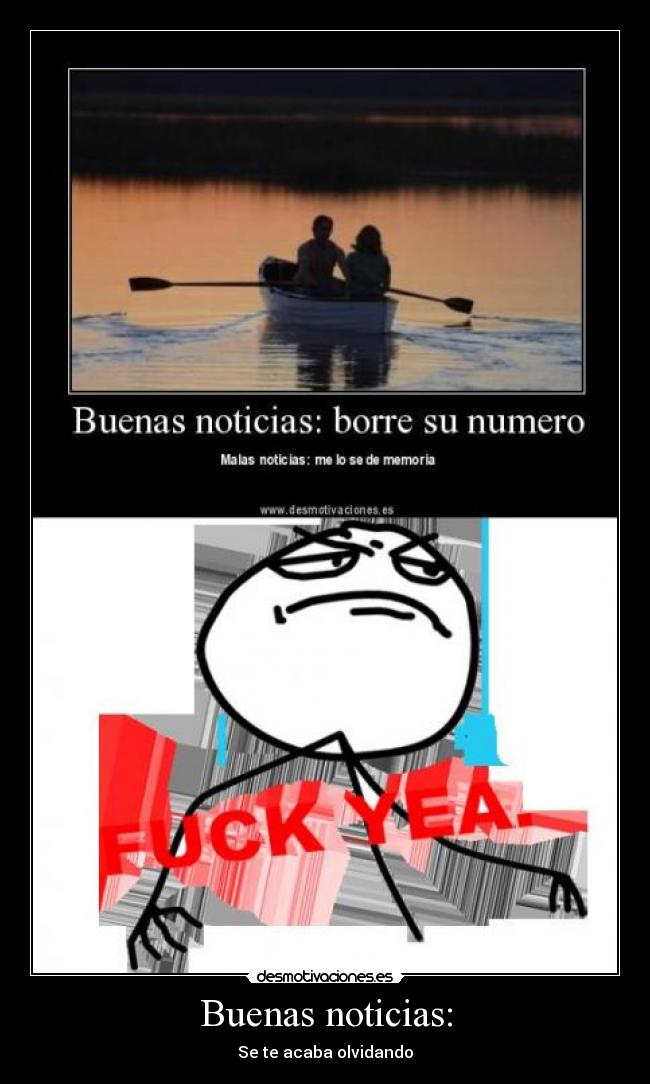 Buenas noticias: - Se te acaba olvidando
