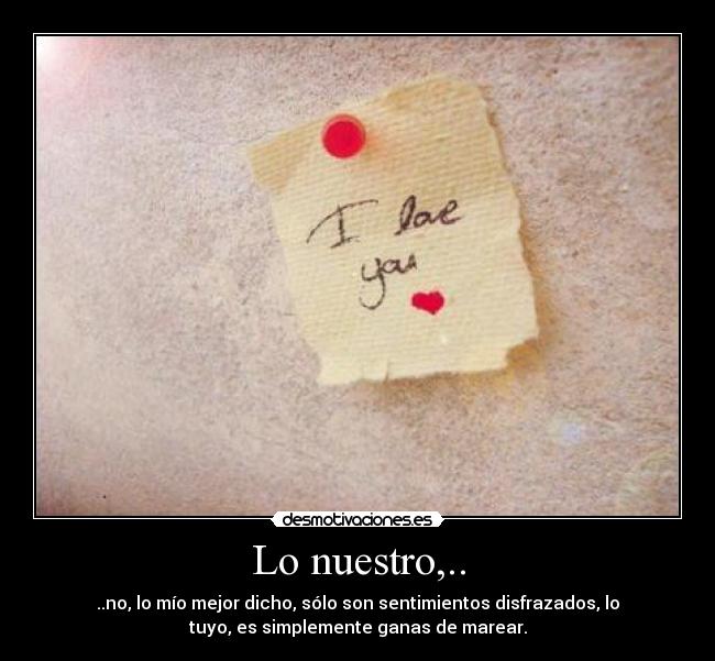 Lo nuestro,.. -