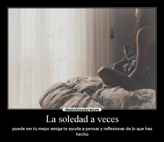 La soledad a veces -