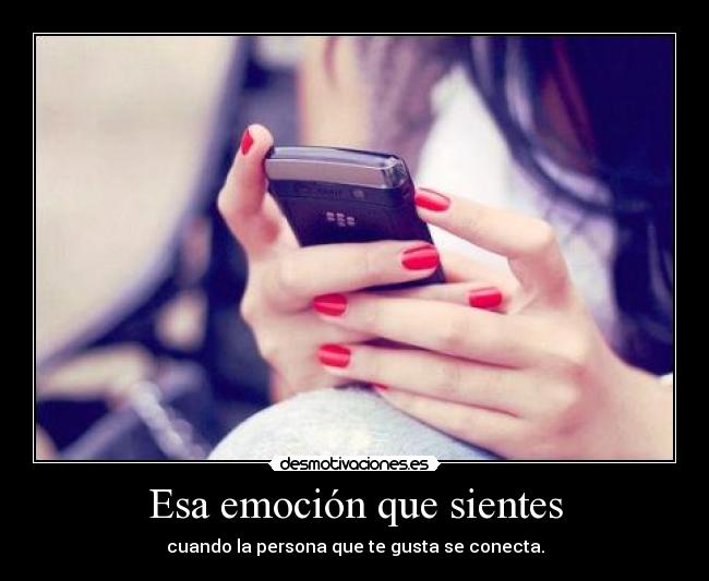 Esa emoción que sientes -