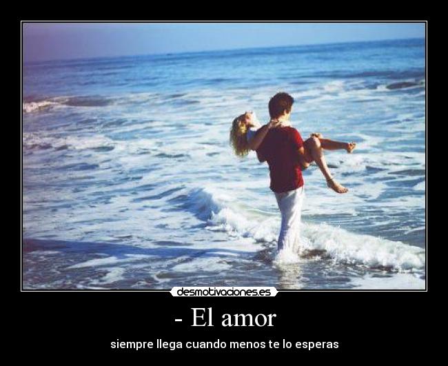 - El amor - 