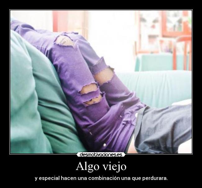 Algo viejo -