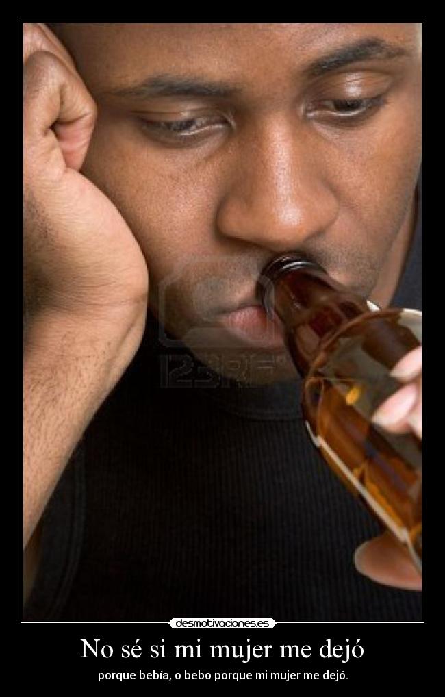No sé si mi mujer me dejó - 