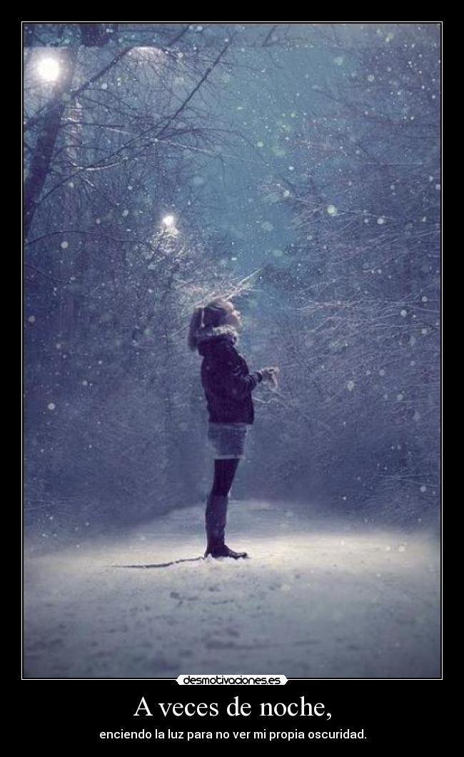 A veces de noche, - 