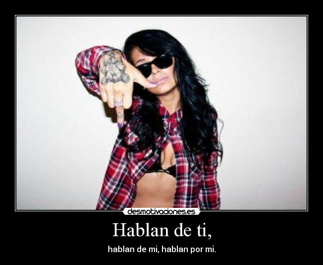 Hablan de ti, - 