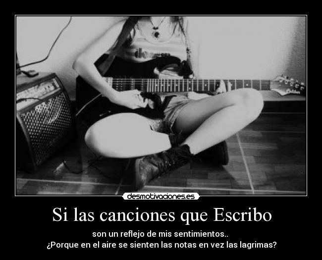 Si las canciones que Escribo -