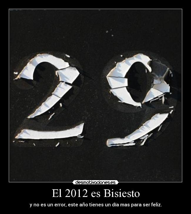El 2012 es Bisiesto -